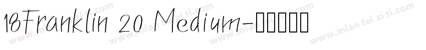 18Franklin 20 Medium字体转换